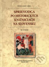 Sprievodca po historických knižniciach na Slovensku