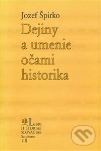 Dejiny a umenie očami historika