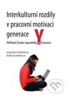 Interkulturní rozdíly v pracovní motivaci generace Y