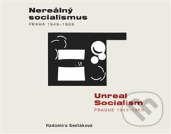 Nereálný socialismus = Unreal Socialism