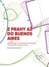 Z Prahy až do Buenos Aires