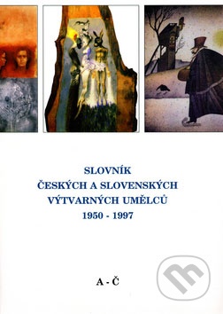 Slovník českých a slovenských výtvarných umělců 1950 - 1997