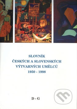 Slovník českých a slovenských výtvarných umělců 1950-1998