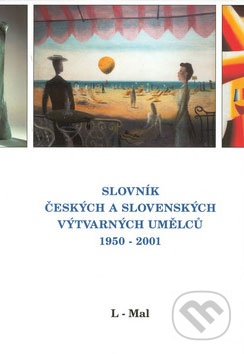 Slovník českých a slovenských výtvarných umělců 1950 - 2000