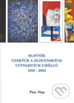 Slovník českých a slovenských výtvarných umělců 1950 - 2003