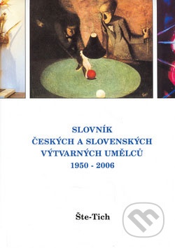 Slovník českých a slovenských výtvarných umělců 1950 - 2006