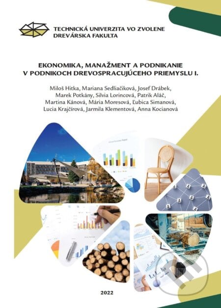 Detailné zobrazenie záznamu: Ekonomika, manažment a podnikanie v podnikoch drevospracujúceho priemyslu I. Ekonomika, manažment a podnikanie v podnikoch drevospracujúceho priemyslu I.