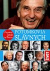 Potomkovia slávnych