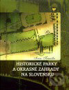 Historické parky a okrasné záhrady na Slovensku