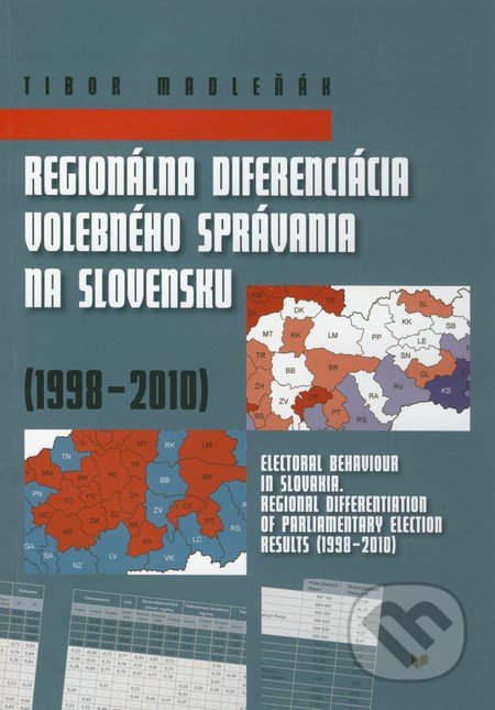 Regionálna diferenciácia volebného správania na Slovensku (1998-2010)