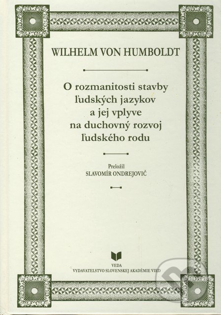 O rozmanitosti stavby ľudských jazykov a jej vplyve na duchovný rozvoj ľudského rodu
