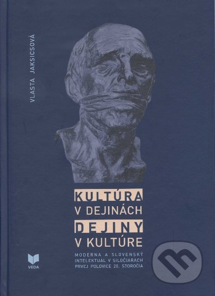 Kultúra v dejinách  dejiny v kultúre