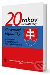 20 rokov samostatnej Slovenskej republiky