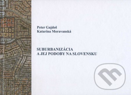 Suburbanizácia a jej podoby na Slovensku