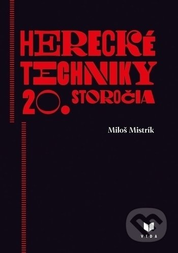 Herecké techniky 20. storočia