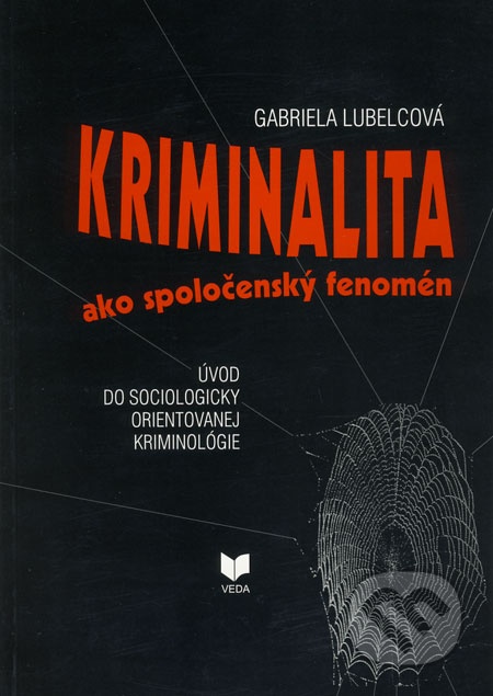 Kriminalita ako spoločenský fenomén