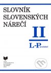 Slovník slovenských nárečí II. L -P (povzchádzať)