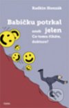 Babičku potrkal jelen