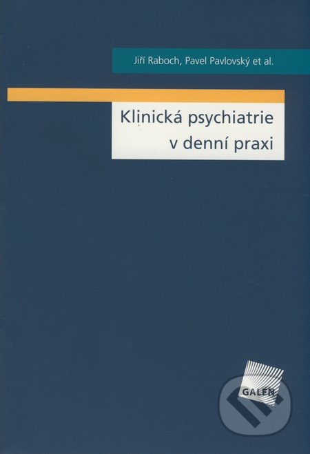 Klinická psychiatrie v denní praxi