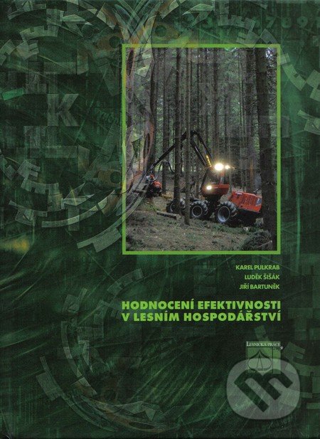 Hodnocení efektivnosti v lesním hospodářství
