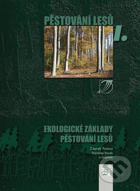 Pěstování lesů I.