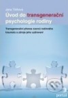 Úvod do transgenerační psychologie rodiny