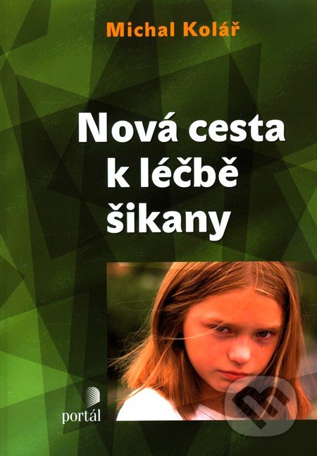 Nová cesta k léčbě šikany