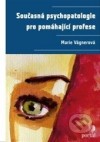 Současná psychopatologie pro pomáhající profese