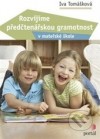 Rozvíjíme předčtenářskou gramotnost v mateřské škole