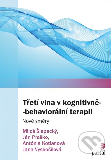 Třetí vlna v kognitivně - behaviorální terapii