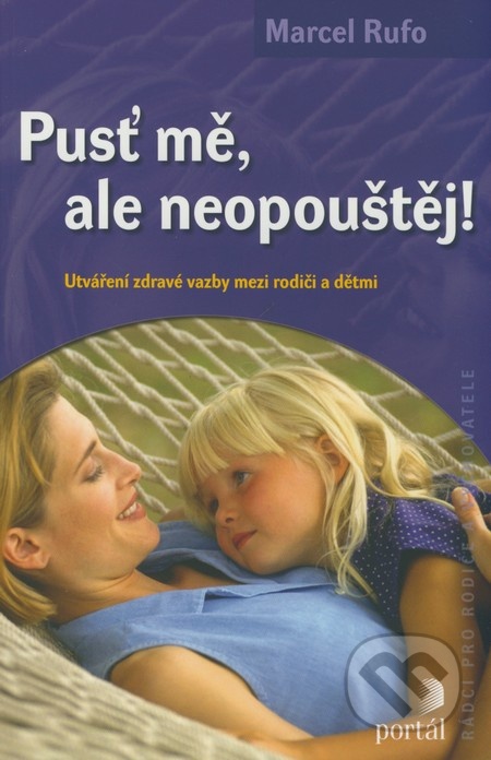 Pusť mě, ale neopouštěj!