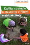Kvalita, strategie a efektivita v řízení mateřské školy