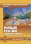 Mentální postižení v pedagogickém,psychologickém a sociálně-právnym kontextu