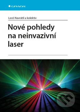Nové pohledy na neinvazivní laser