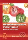 Interakční psychologický výcvik pro praxi