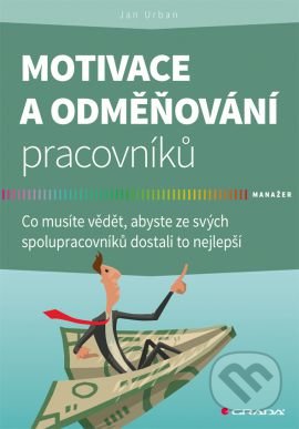 Motivace a odměňování pracovníků