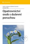 Opatrovnictví osob s duševní poruchou