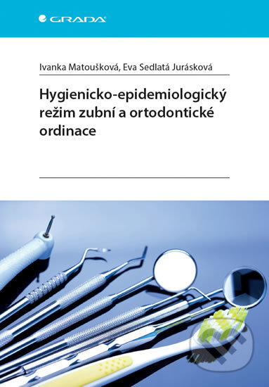 Hygienicko-epidemiologický režim zubní a ortodontické ordinace