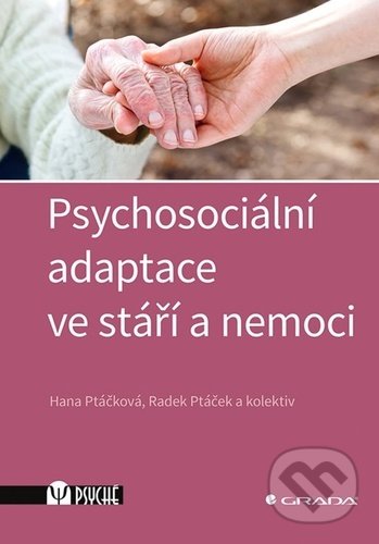 Psychosociální adaptace ve stáří a nemoci