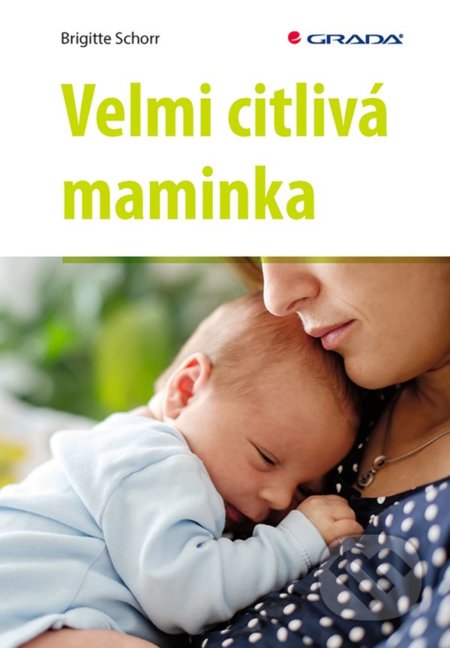 Velmi citlivá maminka