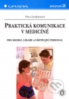 Praktická komunikace v medicíně