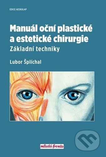 Manuál oční plastické a estetické chirurgie