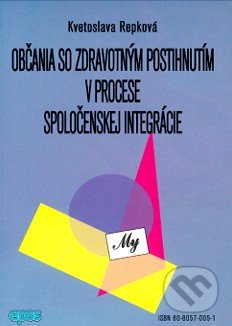 Občania so zdravotným postihnutím v procese spoločenskej integrácie