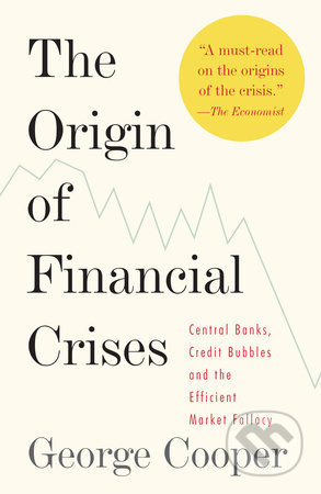 The origin of financial crises