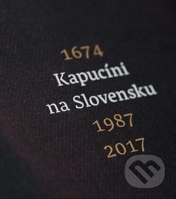 1674 Kapucíni na Slovensku 1987 2017