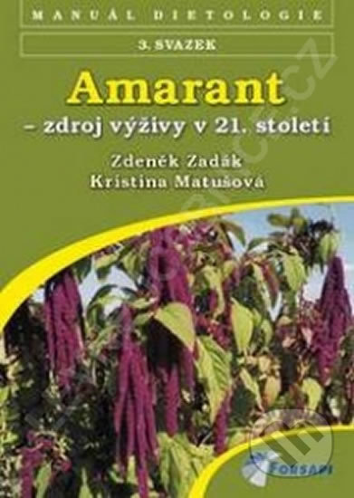 Amarant - zdroj výživy v 21. století
