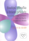 Studijní příručka a řešené příklady k českému vydání učebnice John McMurry: Organická chemie