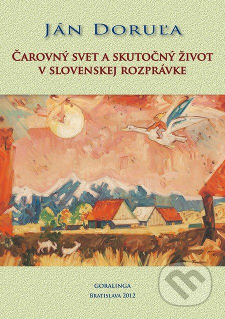 Čarovný svet a skutočný život v slovenskej rozprávke