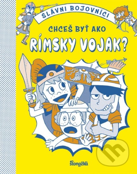 Chceš byť ako rímsky vojak?