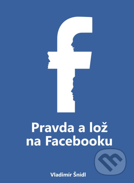 Pravda a lož na Facebooku